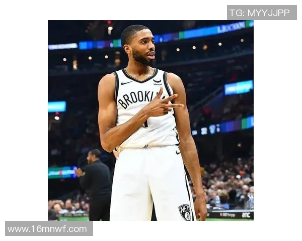 米卡尔布里奇斯的崛起之路与NBA未来的无限可能